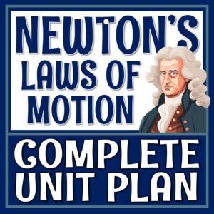 Newton's Laws of Motion Unit