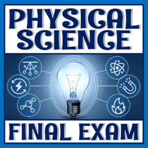Middle School PHYSICAL SCIENCE Final Exam