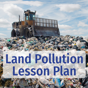land pollution lesson