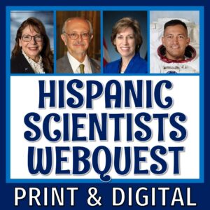 Hispanic Scientists WebQuest
