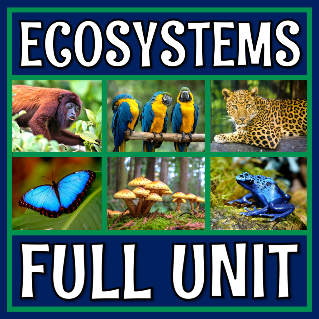 Complete Ecosystems Unit for Middle School - Flying Colors Science